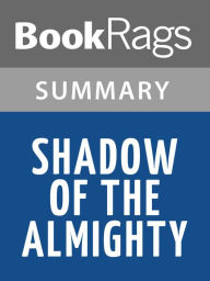 Title: Shadow of the Almighty by Elisabeth Elliot l Summary & Study Guide, Author: BookRags