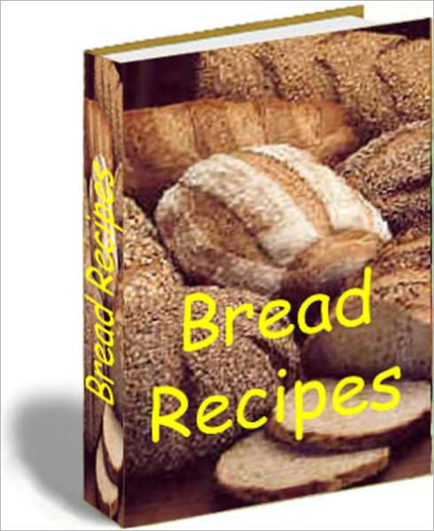 500 Bread Recipes