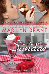 Title: On Any Given Sundae, Author: Marilyn Brant