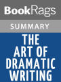 The Art of Dramatic Writing by Lajos Egri l Summary & Study Guide