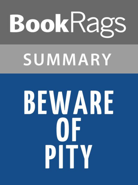 Beware of Pity by Stefan Zweig l Summary & Study Guide