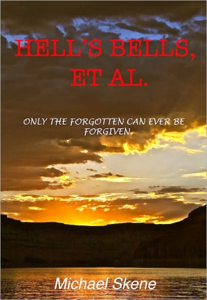 Hell's Bells, Et Al.