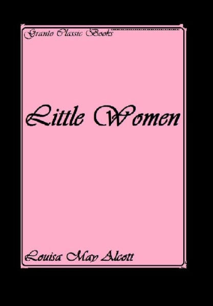 Little Women by Louisa May Alcott