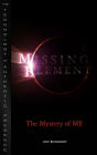 Missing Element: The Mystery of ME