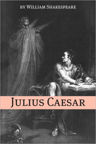 Title: Julius Caesar (Annotated with Biography and Critical Essay), Author: William Shakespeare
