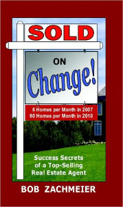 Title: Sold on Change!, Author: Bob Zachmeier