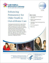 Title: Enhancing Permanency for Older Youth in Out-Of-Home Care, Author: Child Welfare Information Gateway