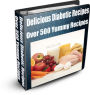 Delicious Diabetic Recipes Over 500 Yummy Recipes