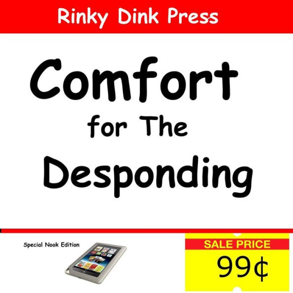 Comfort for the Desponding