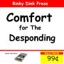 Comfort for the Desponding