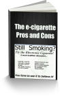 The e-cigarette-Pros and Cons