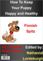 How To Keep Your Finnish Spitz Happy and Healthy