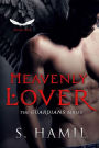 Heavenly Lover (Paranormal Romance / A Guardian Angel Romance)