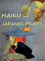 Title: Haiku & Japanese Prints, Author: John Gould Fletcher