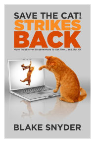 Title: Save the Cat! Strikes Back, Author: Blake Snyder
