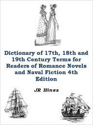 Title: Dictionary of 17th-19th Century Terms, Author: John Hines