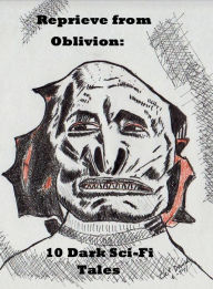 Title: Reprieve from Oblivion: 10 Dark Sci-Fi Tales, Author: James H. Schmitz