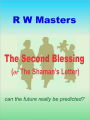 The Second Blessing or The Shaman's Letter)