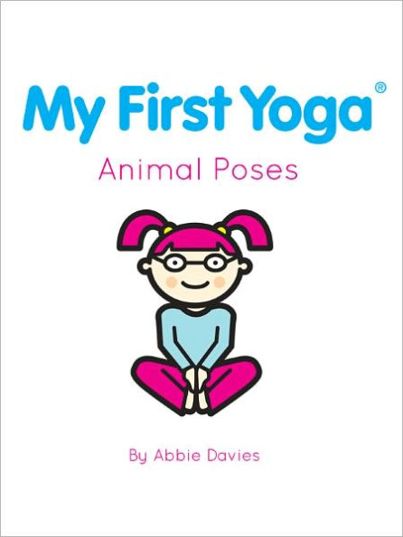 My First Yoga: Animal Poses