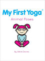My First Yoga: Animal Poses