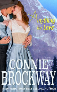 Title: ANYTHING FOR LOVE, Author: Connie Brockway