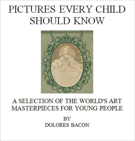 Pictures Every Child Should Know [Illustrated]