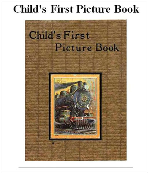 Child's First Picture Book [Illustrated]