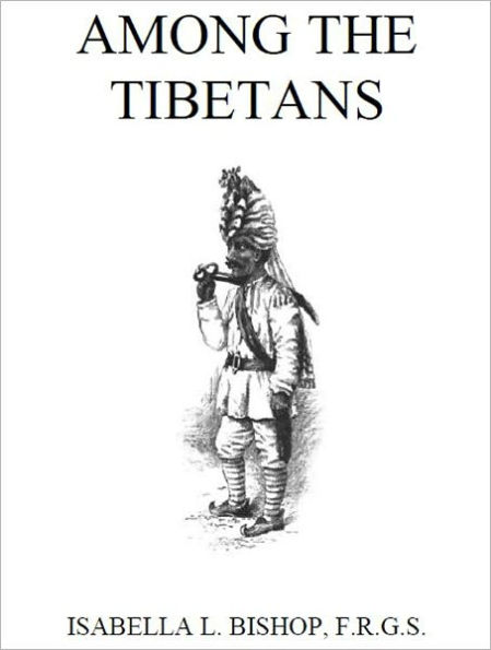 Among the Tibetans [Illustrated]