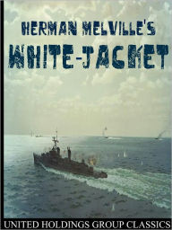 Title: White-Jacket, Author: Herman Melville