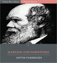Title: Marxism and Darwinism, Author: Anton Pannekoek