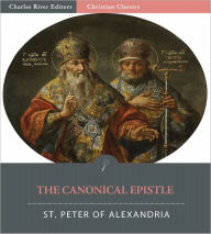 Title: The Canonical Epistle, Author: St. Peter of Alexandria