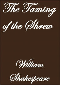 Title: THE TAMING OF THE SHREW, Author: William Shakespeare