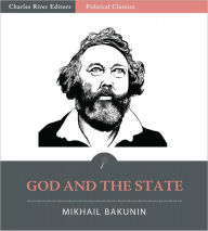 Title: God and the State (Illustrated), Author: Mikhail Bakunin