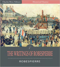 Title: The Writings of Robespierre, Author: Maximilien Robespierre