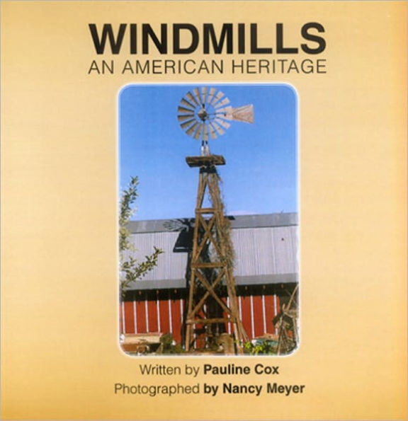 Windmills: An American Heritage