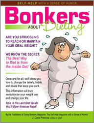 Title: Bonkers About Dieting, Author: J. Carol Pereyra