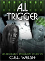A.I. Trigger