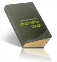 Title: Product Creation Crusher Create Crushing Info Products ..That Produce King Kong Profits, Author: Lou Diamond