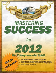 Title: Mastering Success for 2012: The Entrepreneurial Spirit, Author: Price