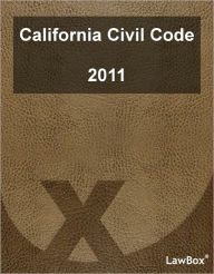 Title: California Civil Code 2011, Author: LawBox LLC