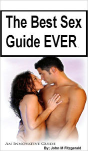 Title: The Best Sex Guide EVER, Author: John Fitzgerald