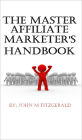 The Master Affiliate Marketer's Handbook