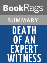 Title: Death of an Expert Witness by P. D. James l Summary & Study Guide, Author: BookRags