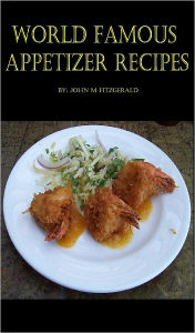 Title: World famous appetizer recipes, Author: John Fitzgerald