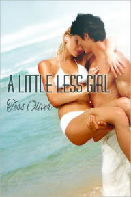 Title: A Little Less Girl, Author: Tess Oliver