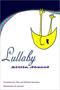 Title: Lullaby, Author: Attila Jozsef
