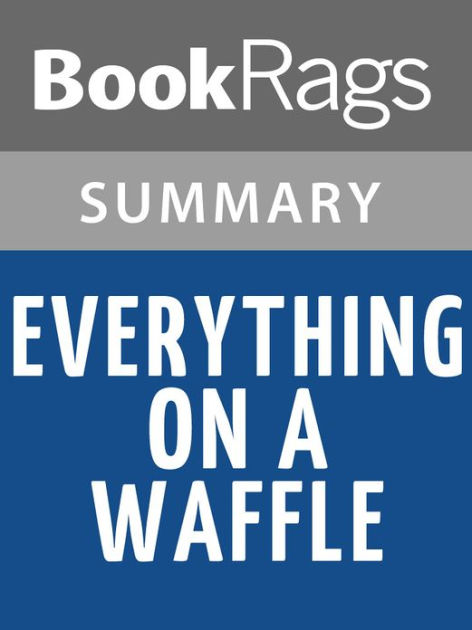 Everything on a Waffle by Polly Horvath l Summary & Study Guide by ...