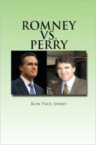 Title: Romney vs. Perry, Author: Ron Paul Jones