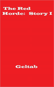 Title: The Red Horde: Story I, Author: Geltab