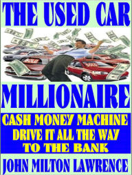 Title: The Used Car Millionaire 